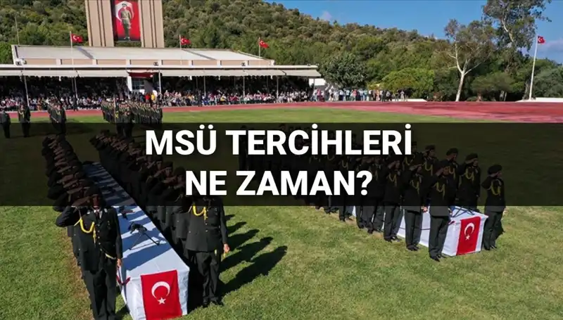 MSÜ 2025 Tercih Süreci: Her Şeyi Öğrenin ve Hazırlığınızı Yapın!