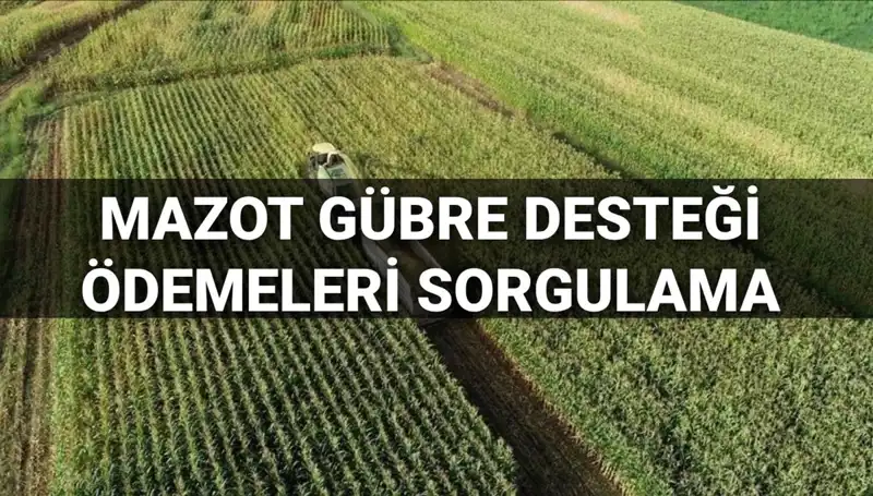 2025’te Mazot ve Gübre Desteği Ödeme Tarihleri Açıklandı!