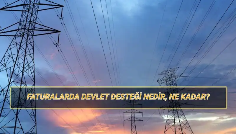 2025’te Fatura Destek Ödemeleri: Doğalgaz ve Elektrikte Kimler Yararlanabilir?