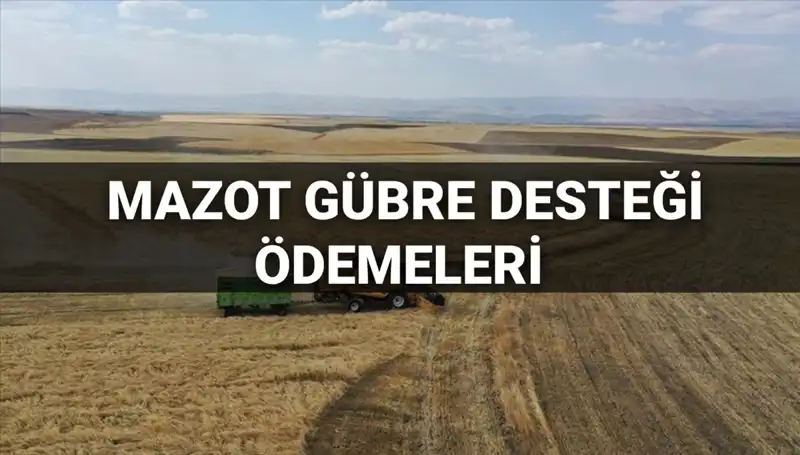 Mart 2025 Mazot Gübre Desteği Ödemeleri Ne Zaman Yatacak? Bakanlık Açıklama Bekliyor