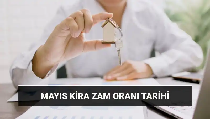 Mayıs 2025 Kira Zam Oranı Açıklanacak: Beklentiler ve Tarih Merak Ediliyor