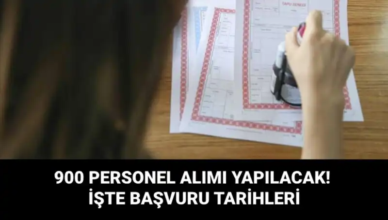 Tapu ve Kadastro Genel Müdürlüğü 900 Sözleşmeli Personel Alımında Branş Dağılımı ve Tarihler